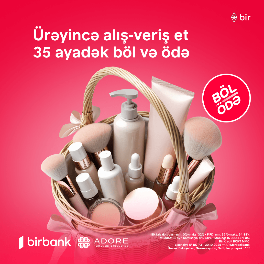 Adore və Sabina-da gözəllik məhsullarını 35 ayadək hissəli ödənişlə!