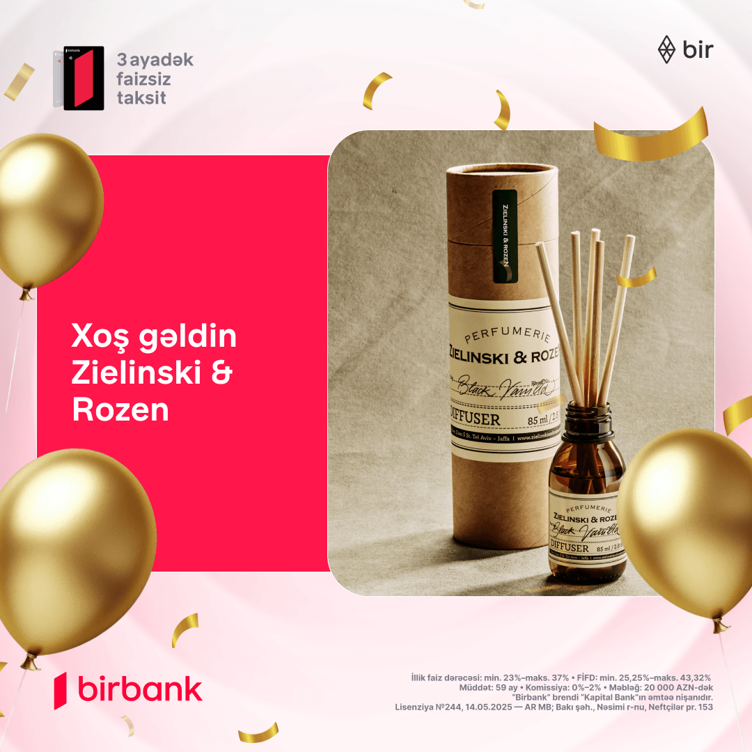 Zielinski & Rozen ətirləri 2-3 ayadək taksitlə! 
