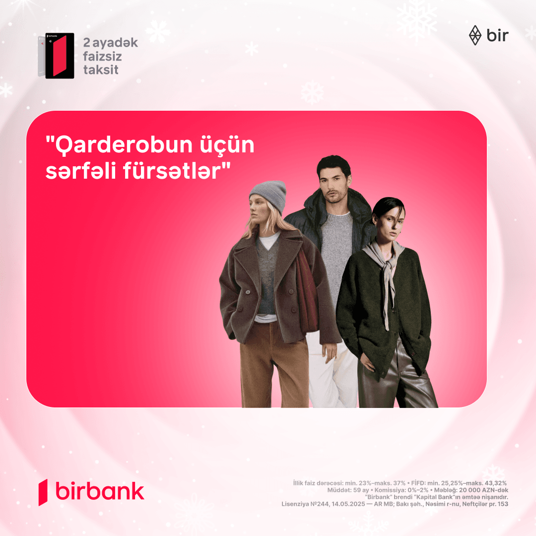 Yeni geyim alış-verişi edəcəklərə şad xəbər! 