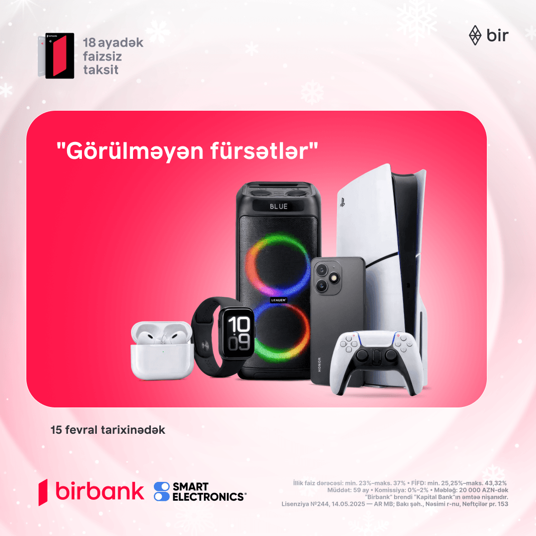 İstənilən elektronika məhsulunu indi al, 18 aya ödə!