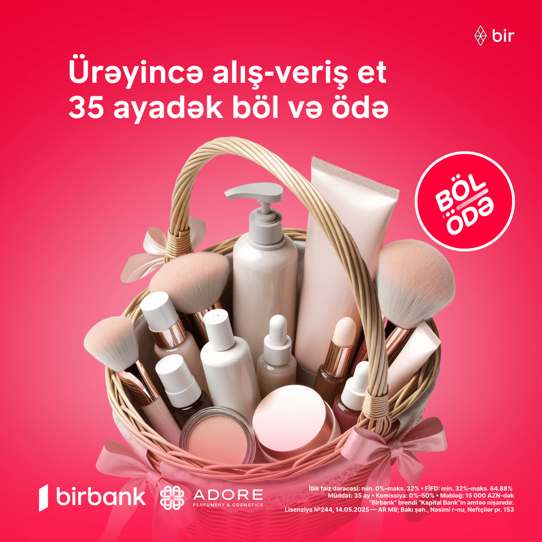 Adore və Sabina-da gözəllik məhsullarını 35 ayadək hissəli ödənişlə!