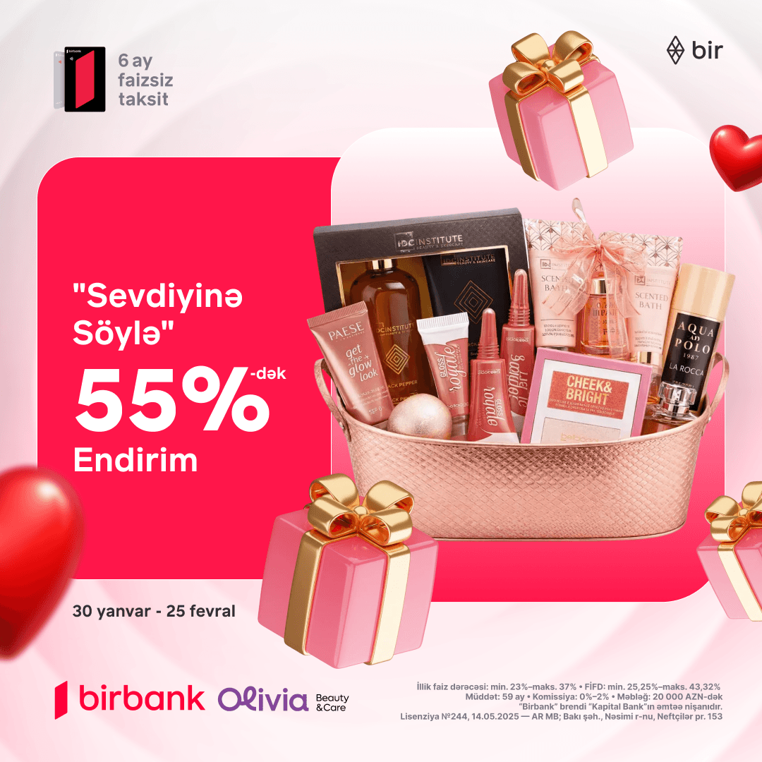 Olivia-da 55% endirimlərlə "Sevdiyinə söylə" fürsətləri sizi gözləyir! 