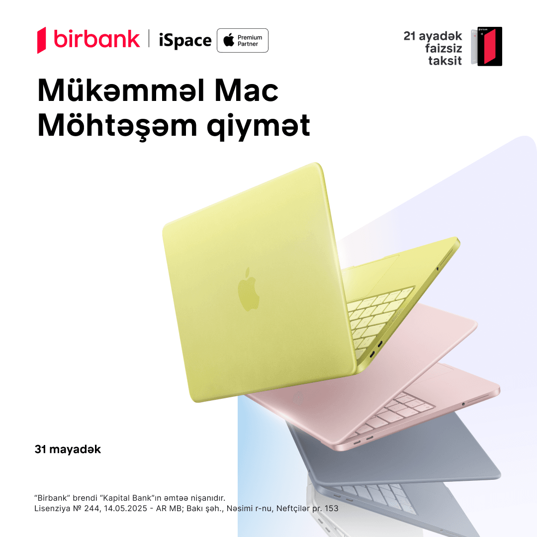MacBook modelləri iSpace-da 21 ayadək taksitlə!
