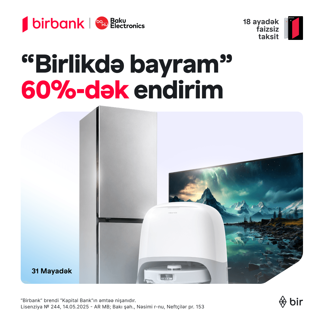Baku Electronics-də “Birlikdə bayram” fürsətləri!