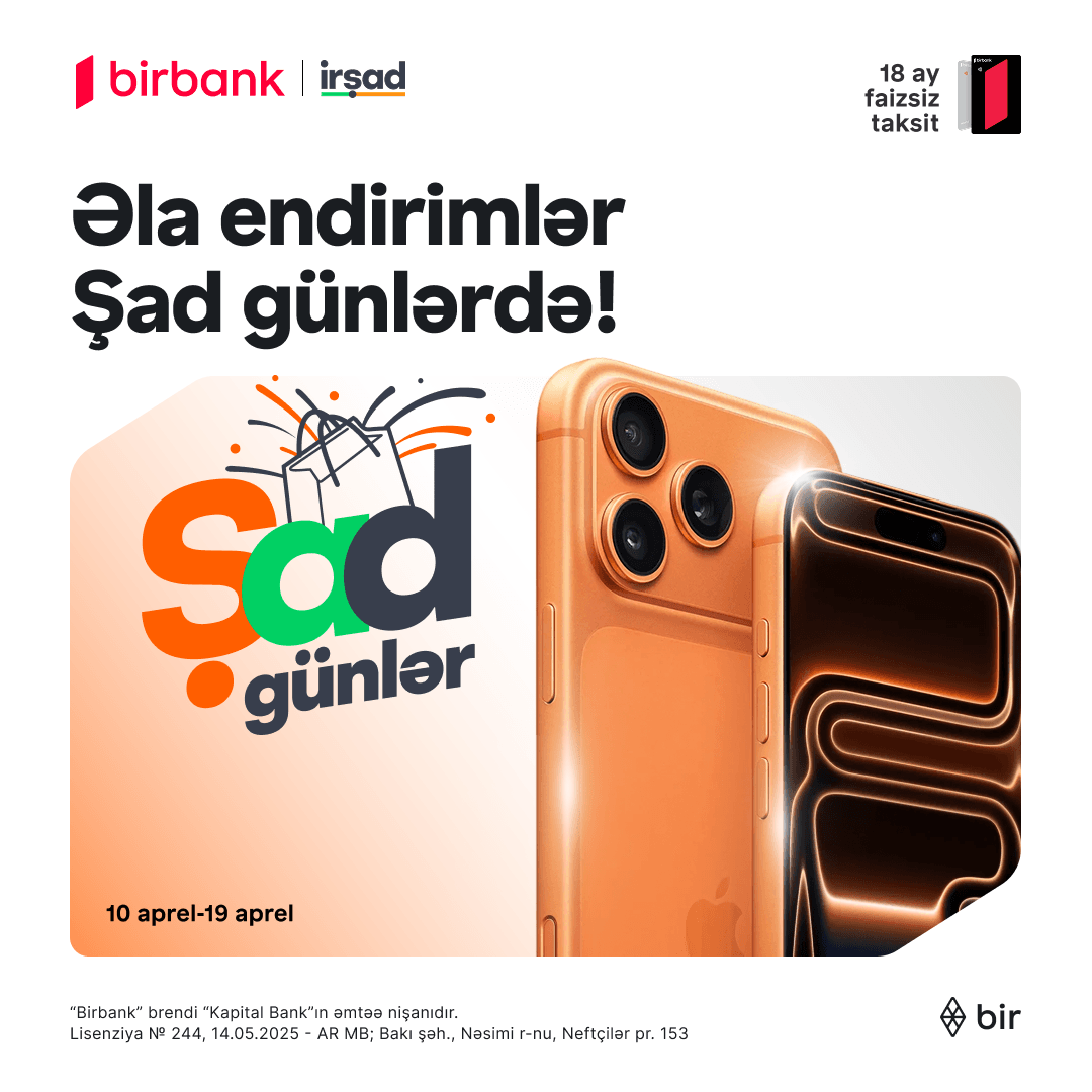 İrşad-da “Şad günlər” kampaniyası başladı!