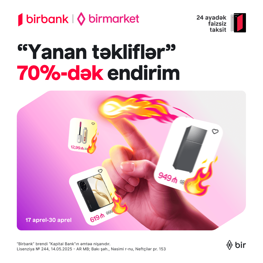 Birmarket-də "Yanan təkliflər" kampaniyası başladı!