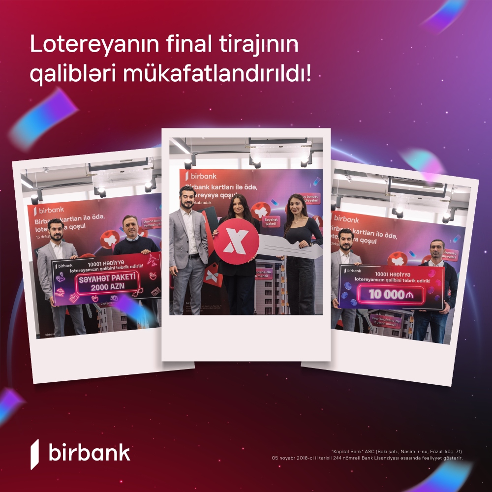Birbank-ın “10 001 hədiyyə” lotereyası yekunlaşdı