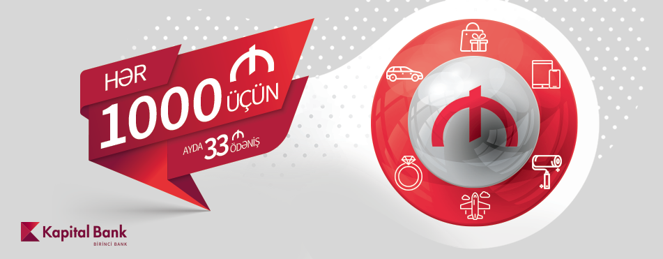 Hər 1000 manat kredit üçün, ayda 33 manat ödəniş edin!
