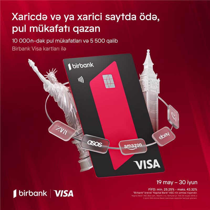 Birbank Visa kartları ilə ölkə xarici ödənişlərdə “Bir dünya fürsət” kampaniyası