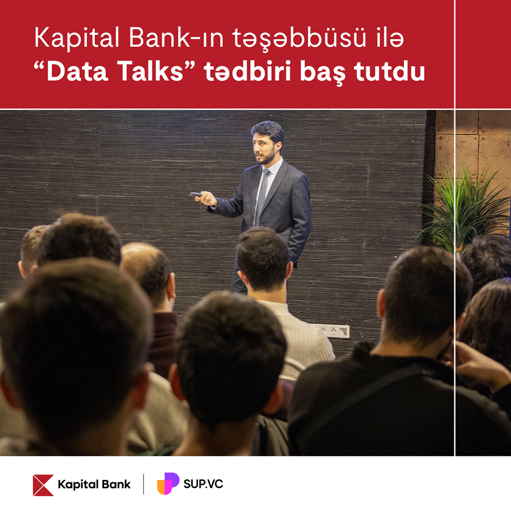 Kapital Bank hosted its latest "Data Talks" event