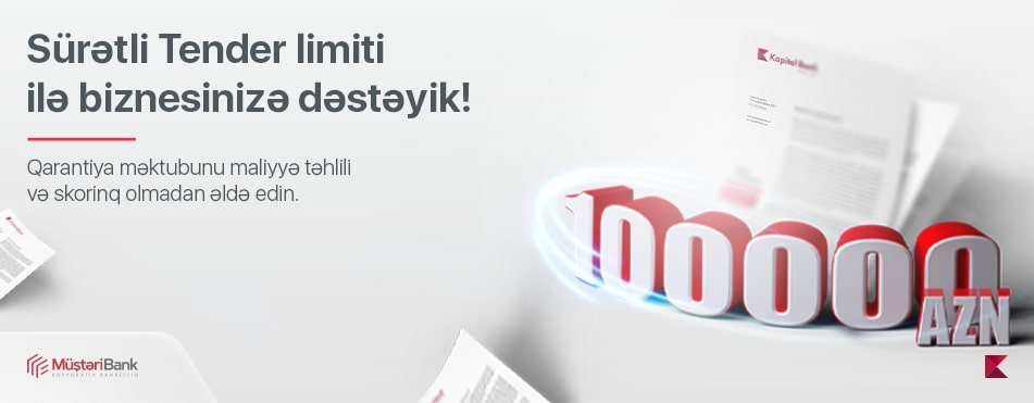 Kapital Bank “Sürətli tender” limitini bir qədər də artırdı